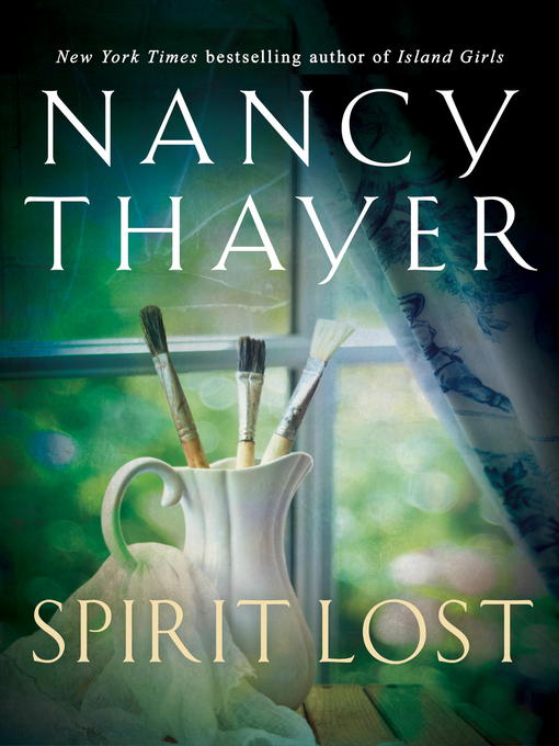 Title details for Spirit Lost by Nancy Thayer - Wait list